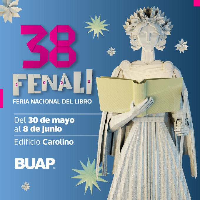 FENALI BUAP 2025: La Feria Nacional del Libro
